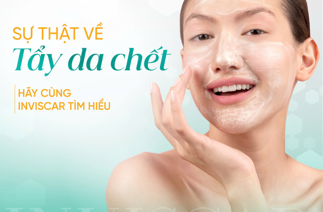 Sự thật về tẩy da chết – Bạn có đang làm sai cách?