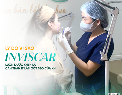 Lý do vì sao Inviscar luôn được khen là cẩn thận, ít làm xót sẹo
